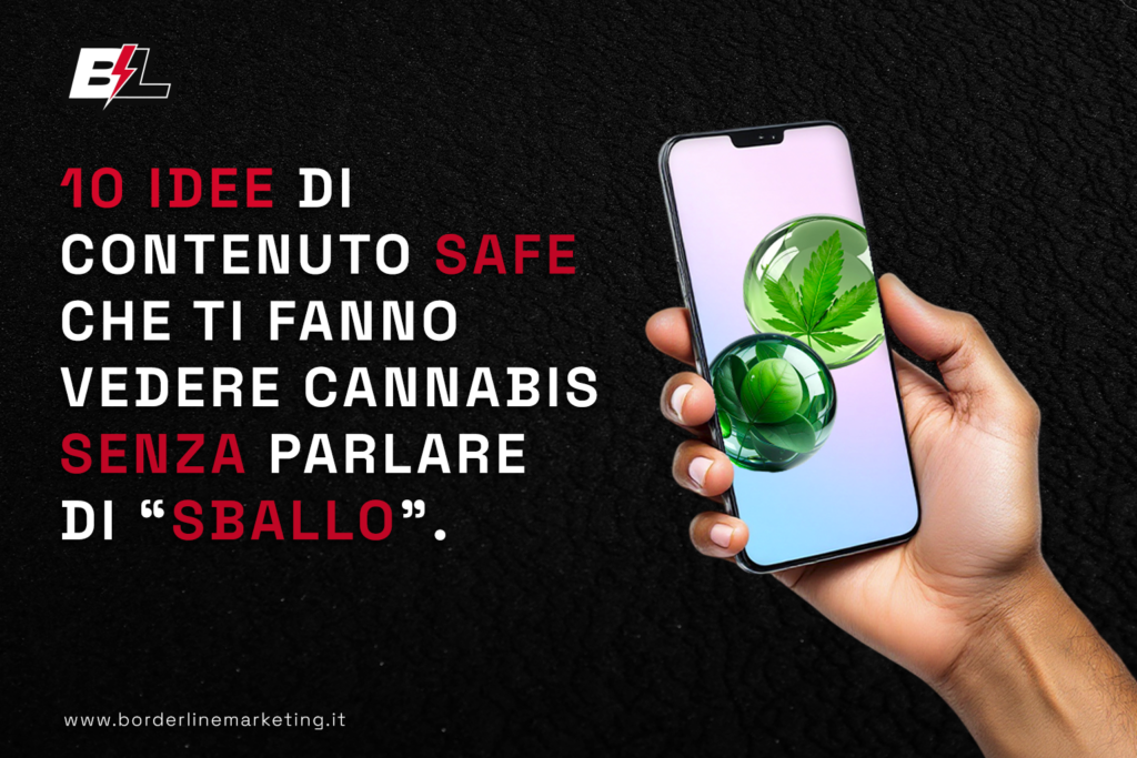 10_idee_di_contenuto_safe_che_ti_fanno_vendere_cannabis_senza_parlare_di_sballo