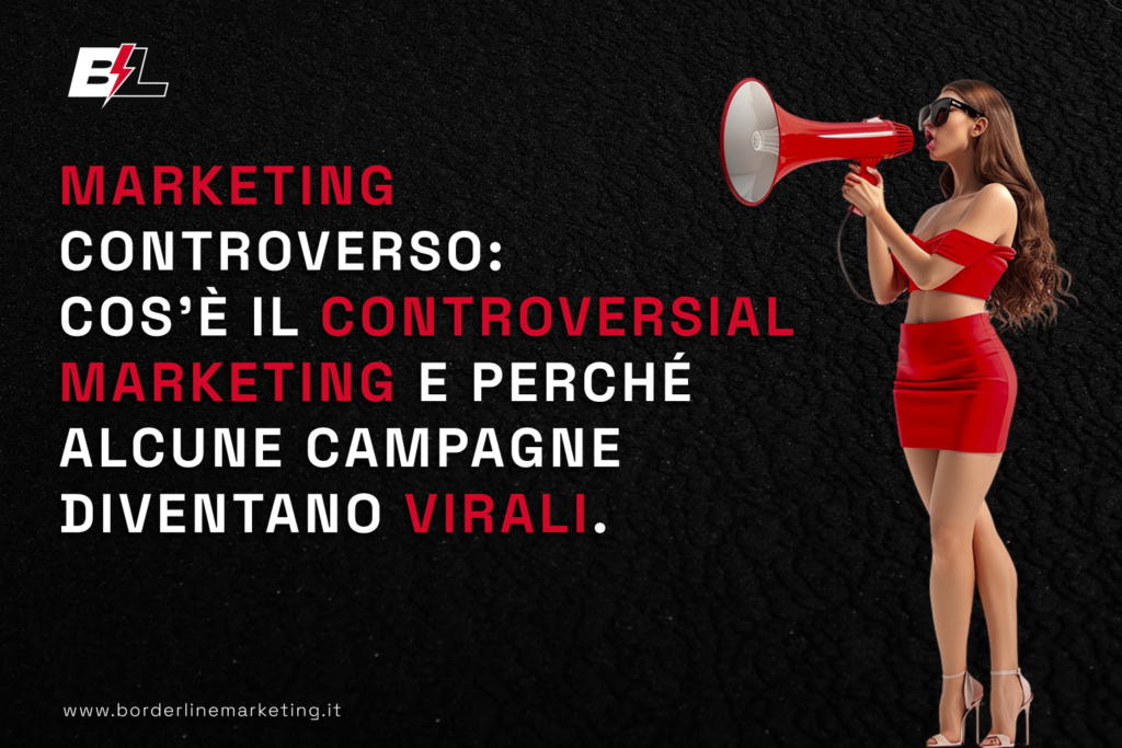 Marketing_controverso_cosè_il_controversial_marketing_e_perché_alcune_campagne_diventano_virali
